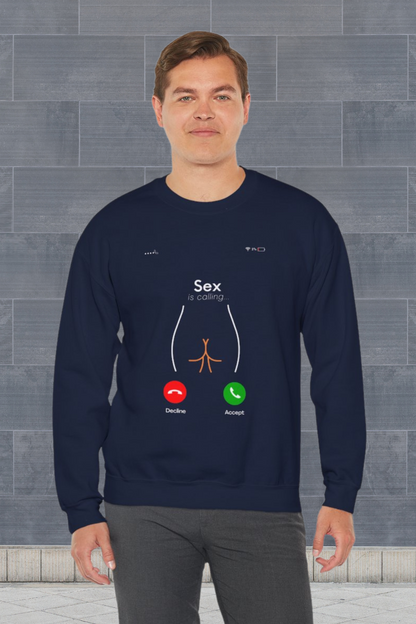 Sex is Calling Sweatshirt - Bold and Fun Design