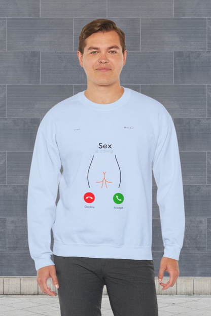 Sex is Calling Sweatshirt - Bold and Fun Design