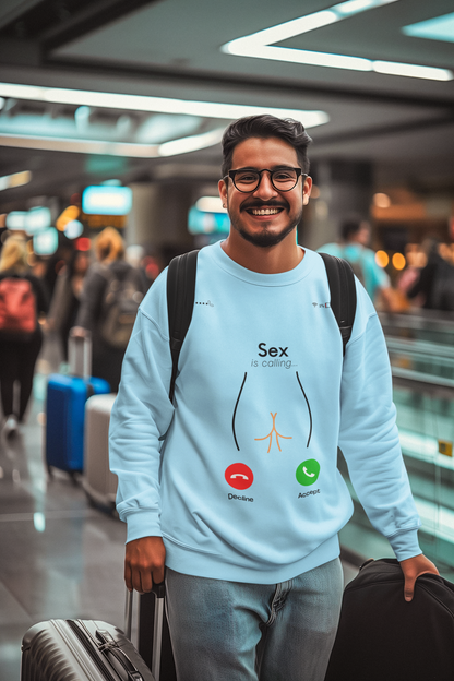 Sex is Calling Sweatshirt - Bold and Fun Design